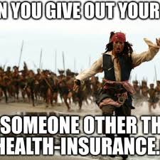 For example, you need to understand the following: Health Insurance Meme