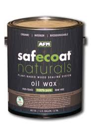 Afm Safecoat Naturals Oil Wax Finish Non Toxic Natural Floor And Furniture Sealer And Finish Green Building S Natural Flooring Staining Wood Natural Oils