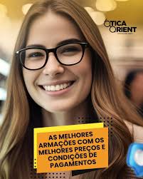 💥 As melhores armações com os melhores preços? Aqui tem! E tem mais: Você  encontra condições facilitadas de pagamento que cabem no seu bolso.  Parcelamos em até 10x sem juros e ainda