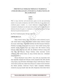 Usaha ini merupakan peranan ibu, bapa dan ahli keluarga dalam memberikan tauladan kepada generasi yang baru setahun jagung bahawa bermain permainan tradisional juga menghiburkan. Contoh Karangan Permainan Tradisional