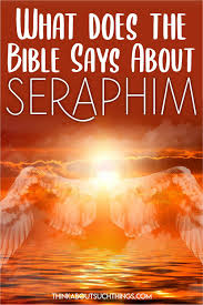 Seraphim Seraph Angels Of The Bible In 2020 Angels Bible Seraph Angel Seraphim