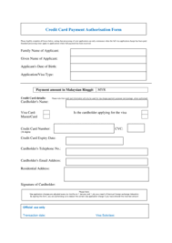 Malaysia visa application and support from travisa visa service is fast and reliable. Fillable Online Malaysia Highcommission Gov Credit Card Payment Authorisation Form Please Legibly Complete All Boxes Below Noting That Processing Of Your Application Can Only Commence When The Full Visa Application Charge Has
