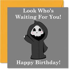 Kadınlar Erkekler için Komik Doğum Günü Kartları - Dalga Çizgi Film Azrail  - Anne Baba Erkek Kardeş Kız