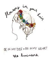 Her dark hair waved untidy across her broad forehead, her face was short, her upper lip was short, showing a glint of teeth, her brows were straight and dark, her lashes long and dark, her nose straight; Musings Of An Adventurer The Lumineers Music Quotes Music Lyrics