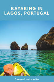 Thinking About Kayaking On Your Trip To Lagos Portugal Check Out This Article For Some Tips And Advice For Pickin Kayaking Europe Travel Europe Trip Planning