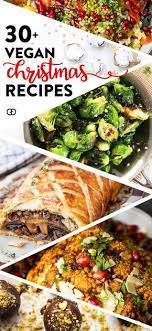 40 Incredibly Delicious Vegan Christmas Recipes For A Special Dinner Recipe Vegan Christmas Recipes Christmas Food Dinner Vegan Christmas Dinner