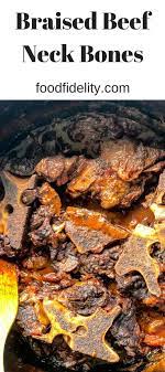 Braised Beef Neck Bones Sandwich Recipe Beef Neck Bones Beef Neck Bones Recipe Braised Beef