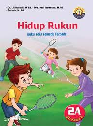 Mudah digunakan dan belajar akan lebih asik dan menyenagkan dengan aplikasi ini. Buku Teks Tematik Terpadu Hidup Rukun 2a Sd Kelas Ii Lili Nurlaili Belbuk Com