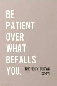 Be Patient Over What Befalls You Islamic Quotes Quran Quotes Muslim Quotes
