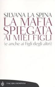 Come spiegare ai bambini che cos'è la morte e come affrontare le loro paure. La Mafia Spiegata Ai Miei Figli E Anche Ai Figli Degli Altri Bompiani