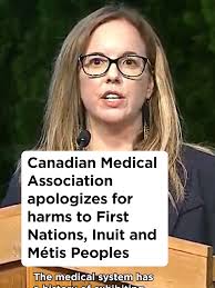 The 150-year-old Canadian Medical Association apologized for the harms done  to First Nations, Inuit and Métis peoples by the medical system Wednesday.  The group, which represents Canada’s physicians, ...