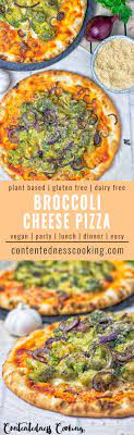 Broccoli Cheese Vegan Pizza Contentedness Cooking Recipe Vegan Pizza Recipe Vegan Pizza Vegan Comfort Food