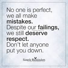 Check spelling or type a new query. We All Make Mistakes By Unknown Author No Ones Perfect Quotes Quotes About Making Mistakes Mistake Quotes