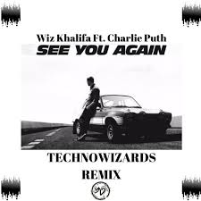 The track was commissioned for the soundtrack of the 2015 action film furious 7 as a tribute to actor. Wiz Khalifa See You Again Feat Charlie Puth Technowizards Remix By Technowizards