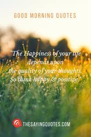100 Inspirational Good Morning Quotes With Beautiful Images Good Morning Quotes Morning Quotes Funny Funny Good Morning Quotes