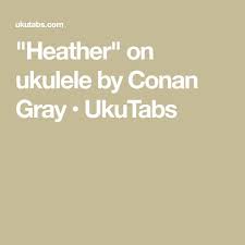 We did not find results for: Heather On Ukulele By Conan Gray Ukutabs Conan Gray Ukulele Ukelele Songs