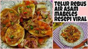 Resep mie goreng enak yang dimasak kurang dari 30 menit. Telur Rebus Air Asam Tips Air Asam Lebih Sedap Pekat Dan Padu Resepi Simple Sedap Resepi Viral Youtube