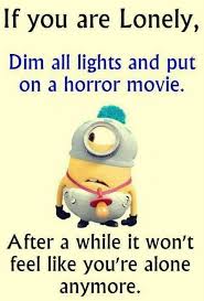 Alone No More Funny Minion Memes Funny Minion Quotes Funny Minion Pictures
