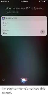 Cien libros = one hundred books. L At T 1229 Am 1 21 L How Do You Say 100 In Spanish Tap To Edit Translation English 100 Spanish Uno I M Sure Someone S Noticed This Already Spanish Meme On Me Me