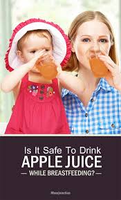 Is It Safe To Drink Apple Juice While Breastfeeding Breastfeeding Apple Juice Juice