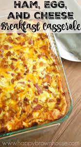 Ham Egg And Cheese Breakfast Casserole Recipe Breakfast Recipes Casserole Recipes Breakfast Dishes