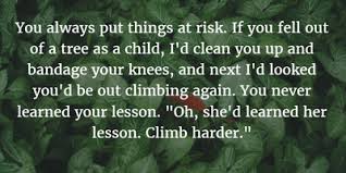 Quotes About Tree Climbing For A Good Read Enkiquotes They remove carbon dioxide from the atmosphere and store large quantities. quotes about tree climbing for a good