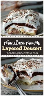 Chocolate Cream Layered Dessert Delectably Delicious Via Https Www Pinterest Com Baknchocolatess Deliciou Layered Desserts Fun Desserts Dessert Recipes