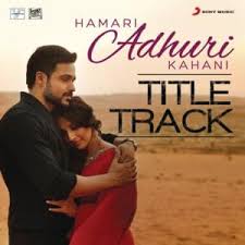 Jeet Gannguli Hamari Adhuri Kahani Title Track Lyrics Genius Lyrics Hamari adhuri kahani (hindi version) genius india. jeet gannguli hamari adhuri kahani