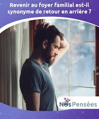 Revenir Au Foyer Familial Est Il Synonyme De Retour En Arriere S En Aller De La Maison Est Un Grand Moment Le Sentiment De Liber Synonymes Familial Retour