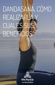 Dandasana Es Una Asana Que Ayuda Al Cuerpo A Prepararse Para Posturas Mas Intensas O Profundas Posturas De Yoga Ejercicios Para Abdomen Bajo Secuencias De Yoga