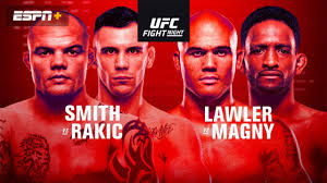 This is a list of events held and scheduled by the ultimate fighting championship (ufc), a mixed martial arts promotion based in the united states. Ufc Fight Night Smith Vs Rakic Bonuses Lowkickmma Com