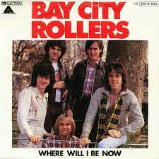 The bay city rollers have sold 120 million records worldwide. Where Will I Be Now Wikipedia
