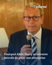 ❌ Pourquoi Alain Marty se retrouve interdit de gérer une entreprise Cette  figure du monde du vin et de l'entreprise a été condamnée par la justice  pour abus de bien sociaux et