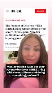 Think you can’t be sick and successful? Think again., At 21, Ella Mills was  bed-bound, diagnosed with a chronic illness (PoTS), prescribed over 25 meds  a day, and couldn’t walk around the block., Now? ...