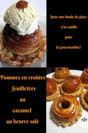 Pommes En Croutes Feuilletees Au Caramel Au Beurre Sale Gourmandise Recettes De Cuisine Cuisine Et Boissons