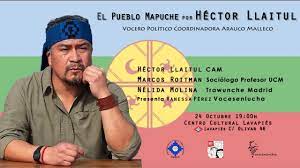 La respuesta del estado es instalar un escenario de guerra, no lo instala el pueblo mapuche, indicó. Nacion Mapuche Hector Llaitul Y La Cam Cronica De La Palabra De Un Weychafe En La Capital Del Reino Resumen Latinoamericano
