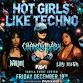 HOT GIRLS LIKE TECHNO event image