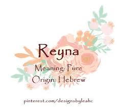 Baby Girl Name Reyna Meaning Pure Origin Hebrew Www Pinterest Com Designsbyleahc Hebrew Baby Names Hebrew Girl Names Girl Names With Meaning
