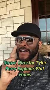 Tyler Parry Talks A Out Straw