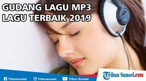 Indonesia punya banyak musisi berbakat yang tak kalah hebatnya dari musisi luar negeri. Download Lagu Terbaik 2019 Gudang Lagu Mp3 Terbaru Dan Terpopuler Paling Lengkap Halaman All Tribun Sumsel