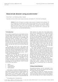 Glass break detectors and motion sensors also boost the protection from your existing window and door sensors. Pdf Glass Break Detector Using Accelerometer