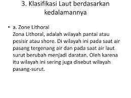 Oceanic provinces and zones nerltic oceanic pelagic epipelagic photic 200mm subitoral aspotic mopologie bathyal aptotic a. Klasifikasi Laut Ppt Download