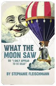 What the Moon Saw Program by Syracuse Stage