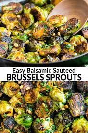 Crispy Balsamic Sauteed Brussels Sprouts Easy And Healthy Brussels Sprouts Recipe Sprout Recipes Brussel Sprouts Recipes Easy Healthy Brussel Sprout Recipes