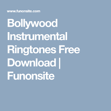 Bollywood Instrumental Ringtones Free Download Funonsite Ringtones Free Download Free