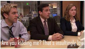 The image is typically used as a reaction face to convey a dismissive attitude towards someone else's input in online discussions, then usually following something that one ups their input. Are You Kidding Me That S Insultingly Low Meme Generator Imgflip