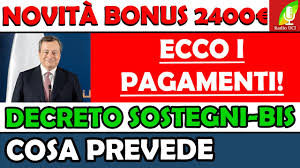 Decreto sostegni bis, novità in arrivo: Bonus 2400 Ecco I Pagamenti Decreto Sostegni Bis Cosa Prevede Youtube