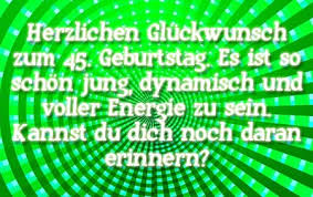 45 Geburtstag Sprüchebilder Und Glückwünsche