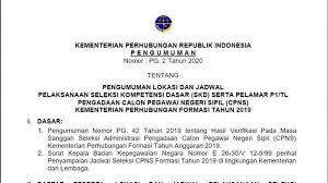 Dinas perhubungan adalah unsur pelaksana otonomi daerah di bidang perhubungan yang berkedudukan di bawah dan bertanggung jawab kepada gube. Jadwal Dan Lokasi Tes Seleksi Kompetensi Dasar Skd Cpns 2019 Di Kementerian Perhubungan Tribunnews Com Mobile