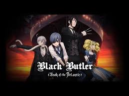It would be really cool to have one of. Black Butler Book Of The Atlantic Anime Trailer Youtube